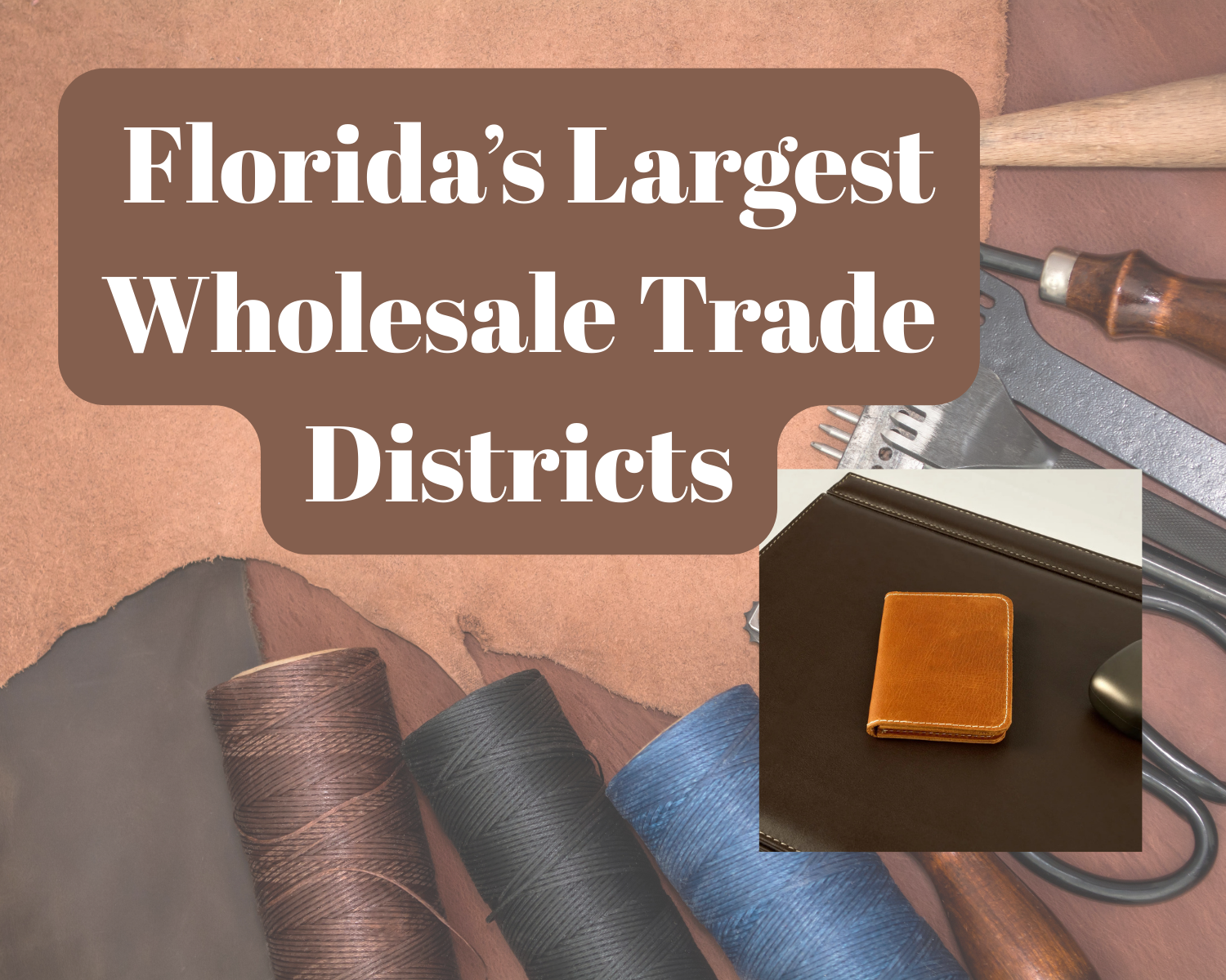 From Miami to Orlando: Florida’s Largest Wholesale Trade Districts 1 2 1